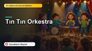 Tın Tın Orkestra | Sıcacık Çocuk Şarkısı