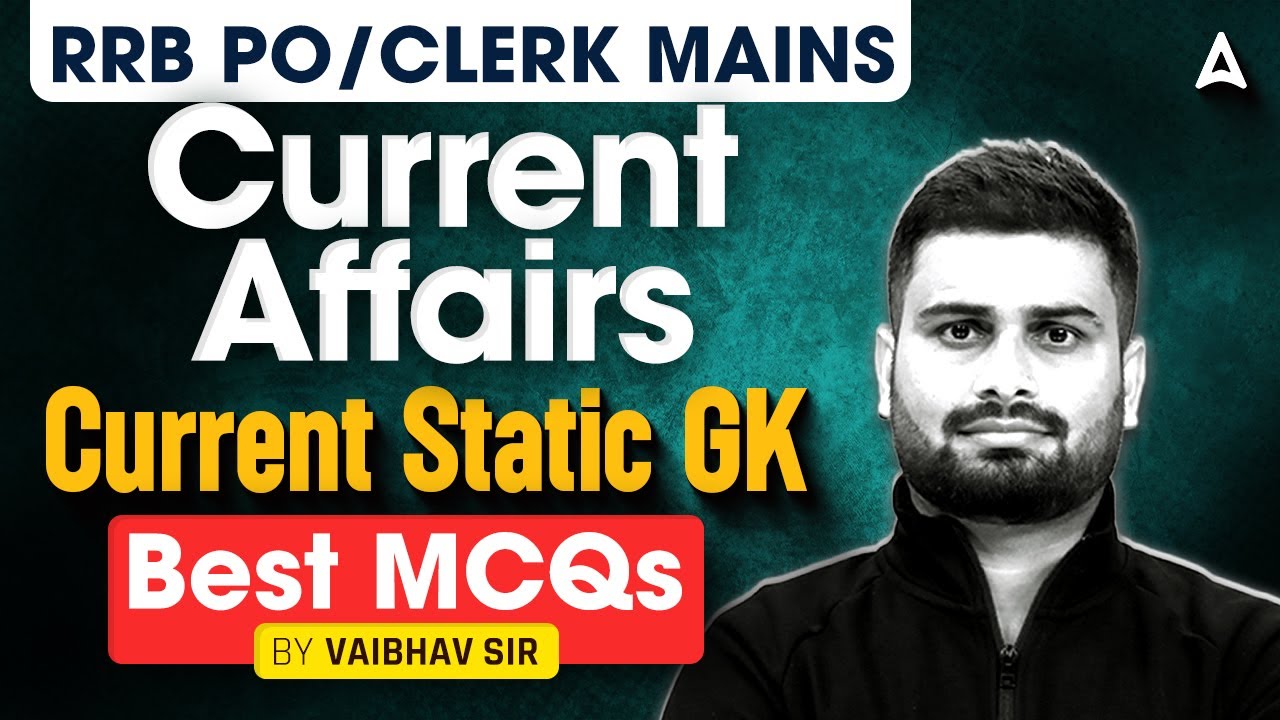IBPS RRB Clerk & PO Mains GA 2025 | Current Affairs MCQs Marathon ...