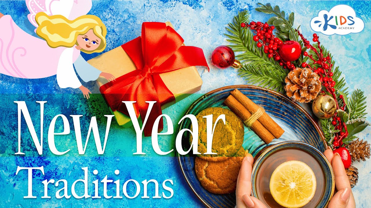 Are you celebrating the New Year? Amazing New Year Traditions for Kids | Kids Academy