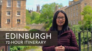 Itinerary Ideas for 72 Hours in Edinburgh!