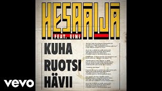 HesaÄijä - Kuha Ruotsi hävii (Audio) ft. Eini chords