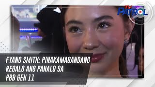 Fyang Smith: Pinakamagandang regalo ang panalo sa PBB Gen 11 | TV ...