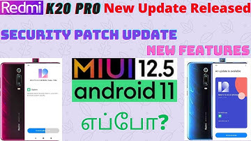 Redmi K20 Pro MIUI V12.0.6.0 Released | MIUI 12.5 And Android 11 Release Date | Tamil