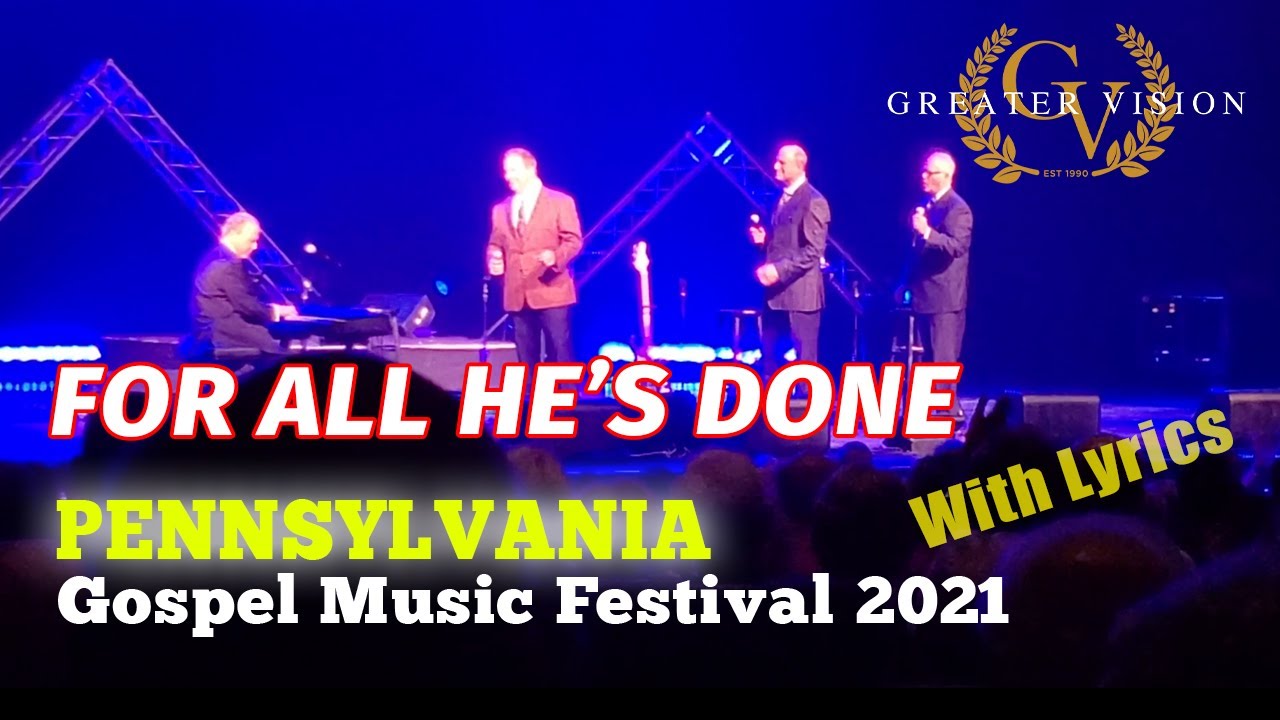 For All He's Done Greater Vision (Pennsylvania Gospel Music Festival