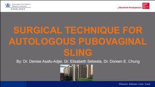 Core Videos (2017): Autologous Pubovaginal Sling