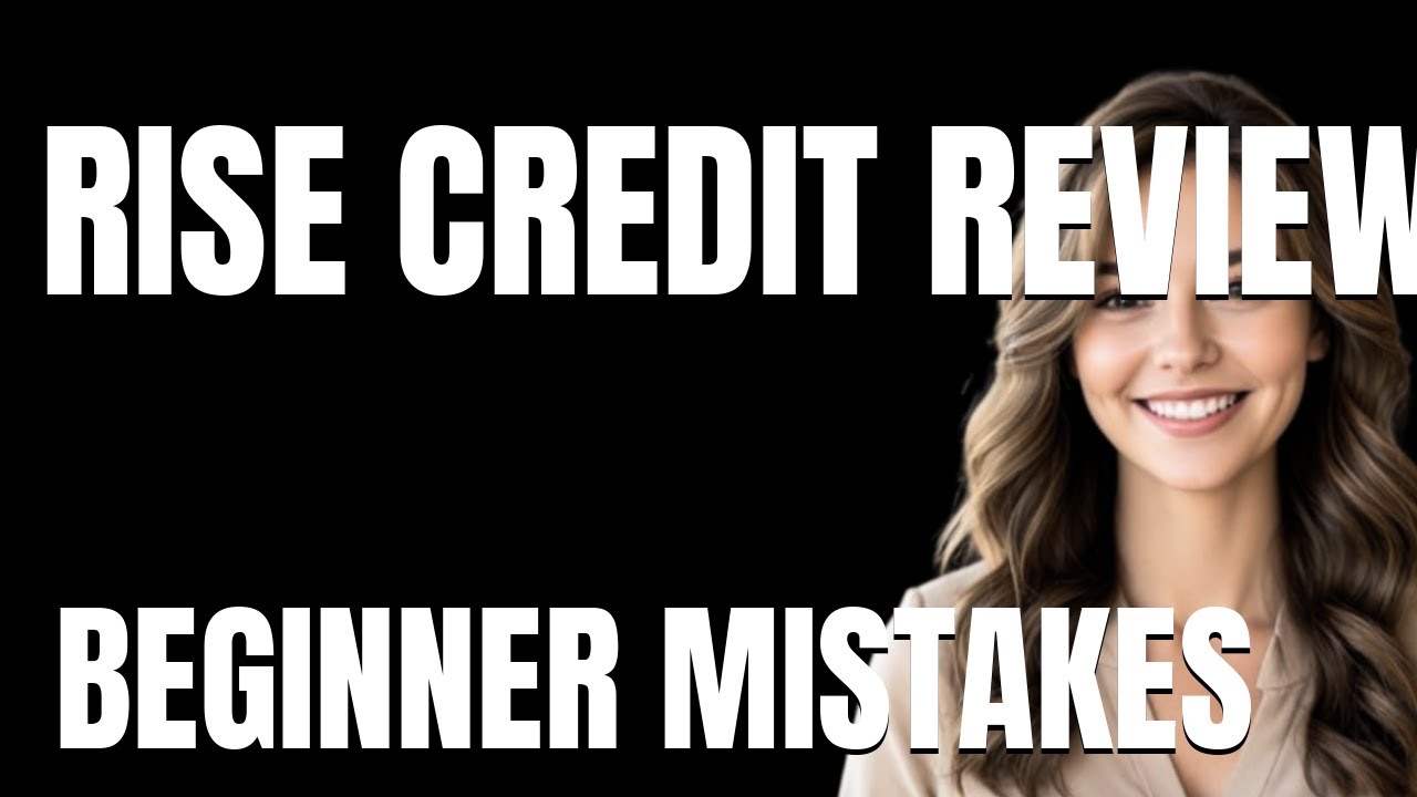 How to Use Rise Credit Review Properly  Beginner Mistakes That Cost You