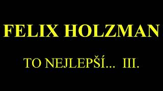 Felix Holzmann III