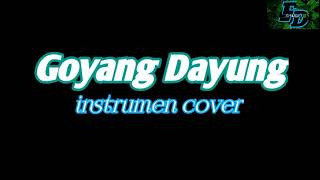 [Goyang Dayung] instrumen cover