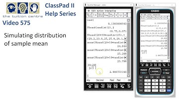 ClassPad Help 575 - Simulating Distribution Of Sample Mean