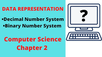 Decimal Number System | Binary Number System | Class 11 Computer Science Chapter 2