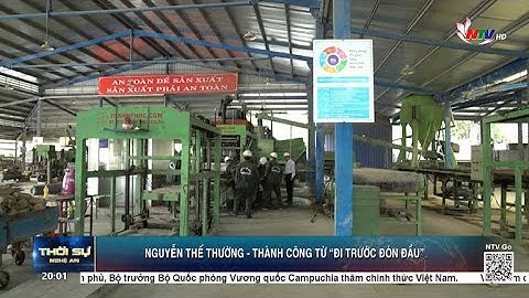 Nguyễn Thế Thường - Thành công từ “đi trước đón đầu”