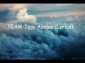 Iggy Azalea-TEAM (Lyrics)