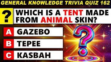 Ultimate General Knowledge Trivia Quiz 162