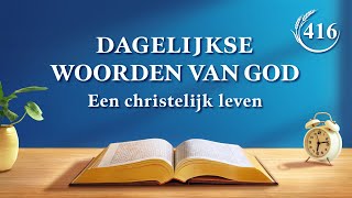 Dagelijkse woorden van God: Intrede in het leven | Fragment 416