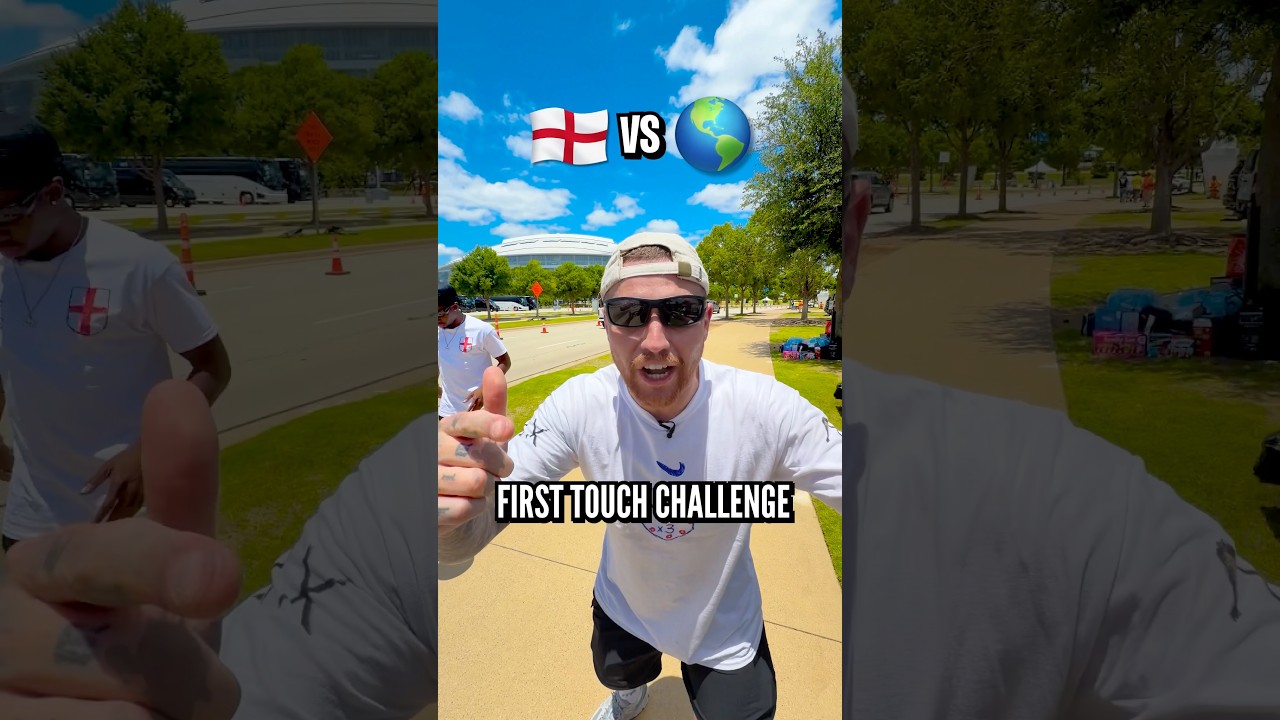 World Cup First Touch Challenge ⚽🏴󠁧󠁢󠁥󠁮󠁧󠁿🌎 # AD