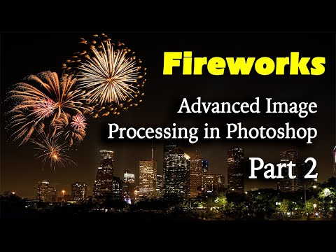 Processing Your Fireworks Shots Part 2