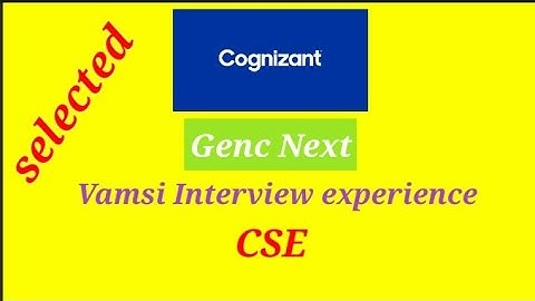 Cognizant Genc next interview experience||Interview experience of Cse student