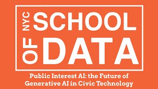 04 Public Interest AI: the Future of Generative AI in Civic Technology