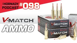 Ep. 098 - V-MATCH Ammo | NEW PRODUCT |