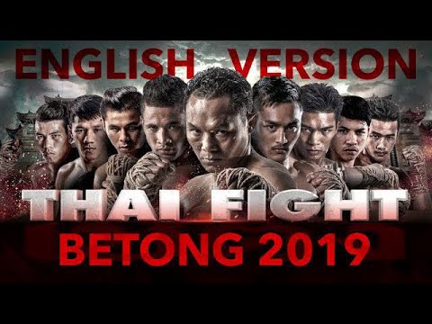 thai-fight-king-of-muaythai--betong-2019-english-+-full-event-in-full-hd-video-quality