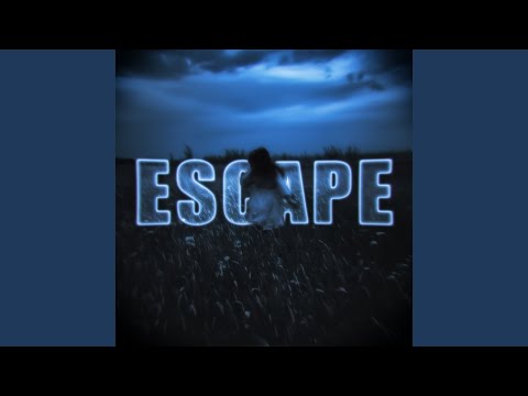 ESCAPE 