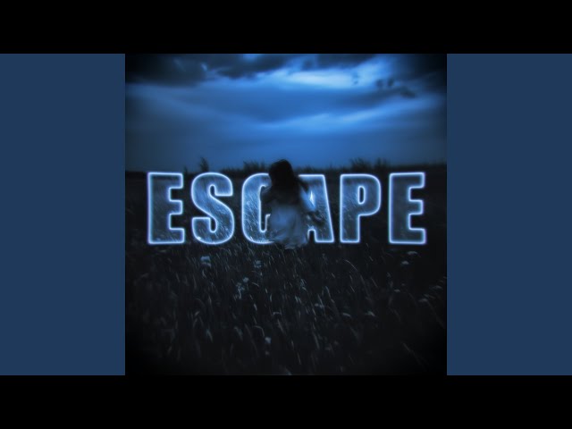 ESCAPE