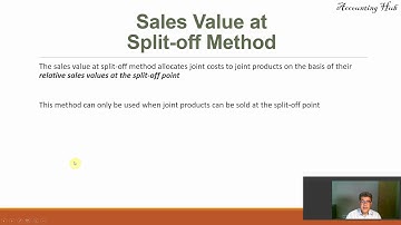 Joint Product Costing: Sales values of the products at split-off