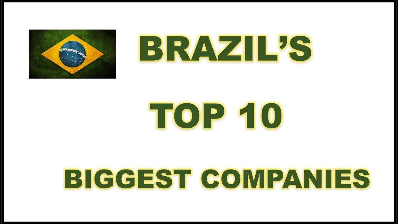 Brazil Top 10 companies - YouTube