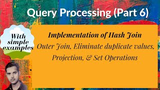 [DB56] Hash Join, Outer Join, Eliminate duplicate values, Set Operations: Cost Calculations
