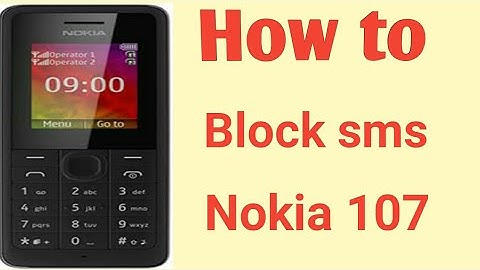 Nokia 107 Block sms / And Add to screened list