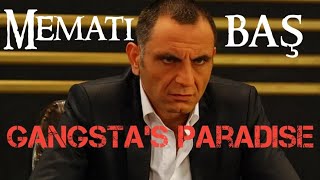 Memati Baş Gangsta S Paradise