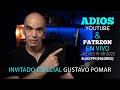 ADIOS YOUTUBE &amp; PATREON | CONVERSANDO CON GUSTAVO POMAR