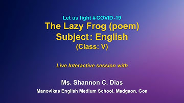 Live Interaction : The Lazy Frog (Poem) :: Subject : English