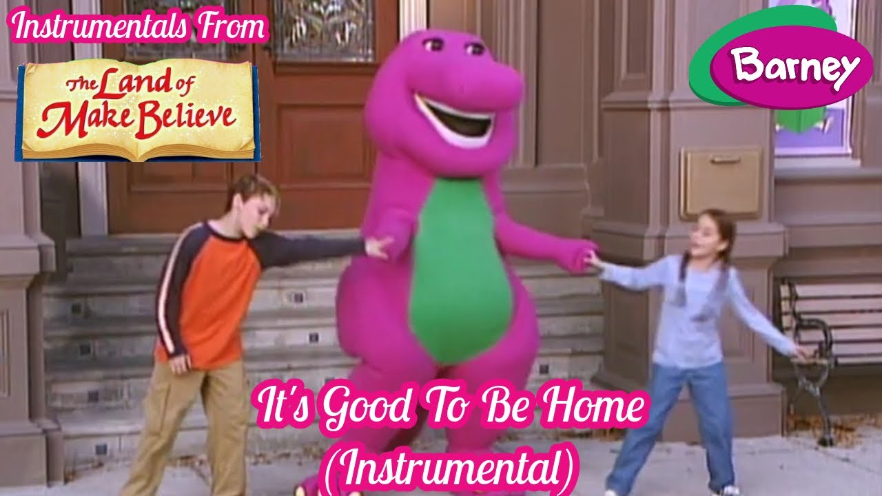Barney It's Good To Be Home (Instrumental) YouTube