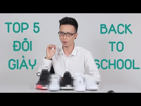 Top 5 Đôi Giày Back To School 2018 "phong cách lịch sự"