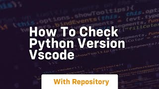how to check python version vscode