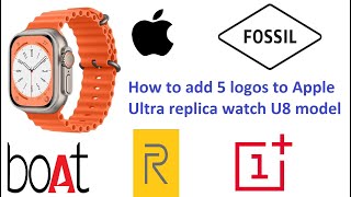 Smart Watch U8 Ultra - How to add apple logo on smart watch ultra 8