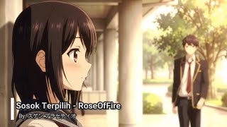Sosok Terpilih – RoseOfFire | Cinematic Japanese Sad Love Story