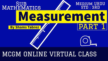 Measurement (پیمائش ) Sub : Mathematics STD: 3rd( Medium : URDU) BMC EDU URDU