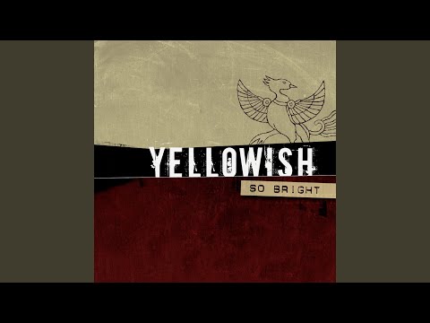 Yellowish — Anymore