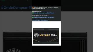🔥Fonte Cooler Master ATX 3.1 650W MWE Gold 650 V3 PFC Ativo 80 Plus Gold💵#fontegamer