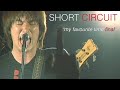 SHORT CIRCUIT "my favourite time final" 解散Live