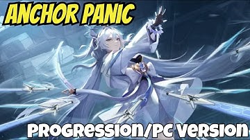 Anchor Panic - Mid Game Progression Ch.5/Tips To Get You To Endgame/PC Version