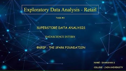 Exploratory Data Analysis - RETAIL | SUPERSTORE DATASET | GRIP INTERNSHIP |  #TASK3