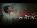 End of Love Mashup of Darshan Raval 2023 | Non Stop Mashup | It's Non Stop | Best of Darshan Raval Mp3 Song