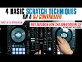4 Basic Scratch Techniques on a DJ Controller | part 1 of 3 - Preparation