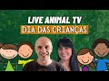 Live Casal Animal - &quot;Dia das Crianças&quot; - Durante a nossa conversa vamos responder todas as dúvidas!