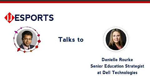 IJESPORTS talks to Danielle Rourke (Dell Technolog...