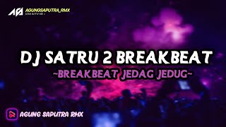 DJ SATRU 2 BREAKBEAT JEDAG JEDUG😎🔥