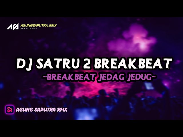 DJ SATRU 2 BREAKBEAT JEDAG JEDUG😎🔥 class=